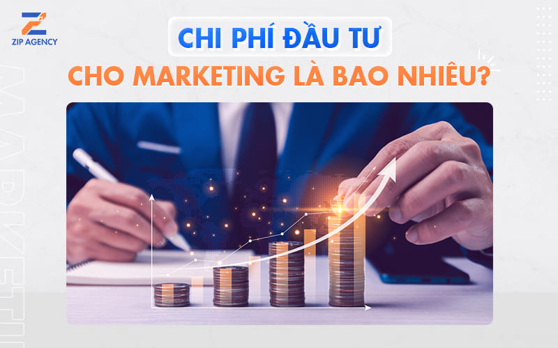 Chi phí đầu tư cho Marketing