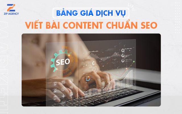 Bảng giá dịch vụ viết bài content chuẩn SEO