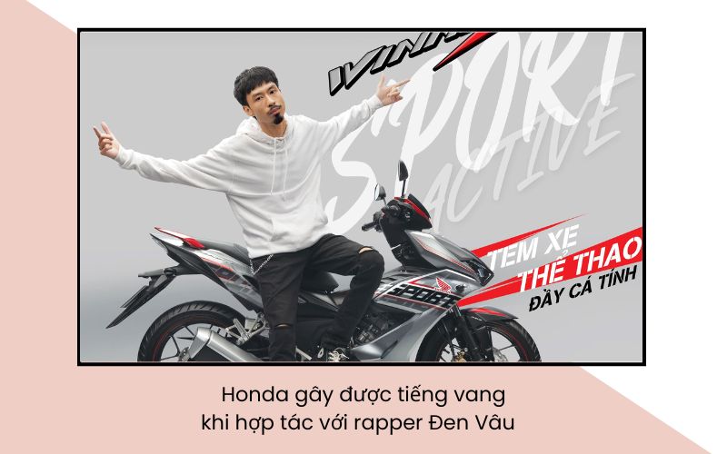 Honda có kết quả truyền thông ấn tượng khi hợp tác với rapper Đen Vâu. 