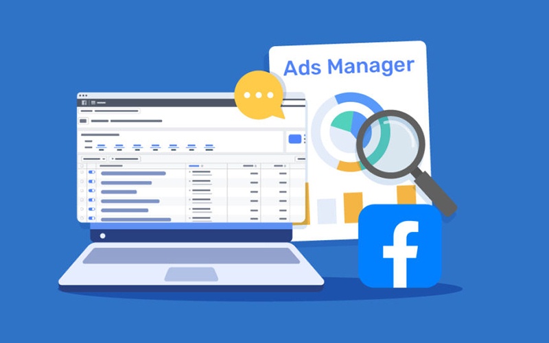 Ads Manager là công cụ chính để tạo và quản lý các chiến dịch quảng cáo