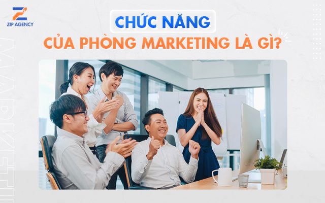 Chức năng của phòng Marketing