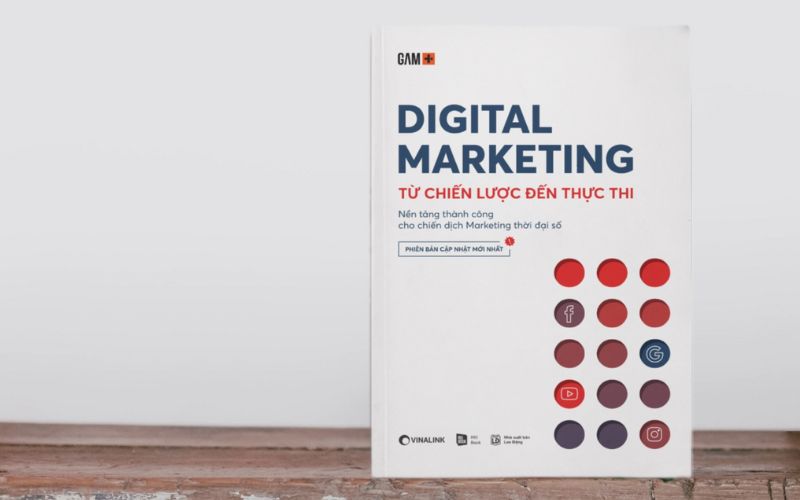 Digital Marketing - Từ chiến lược đến thực thi là một cuốn sách tự học hiệu quả