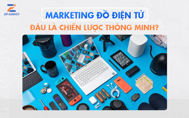 marketing đồ điện tử