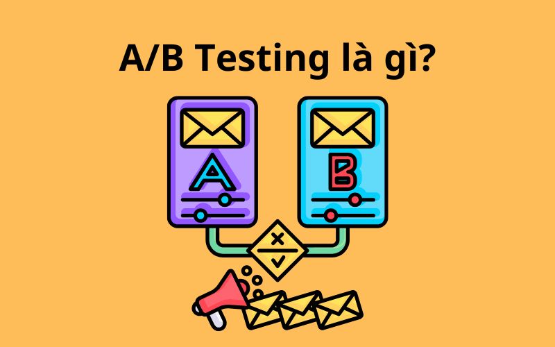 Định nghĩa phương pháp AB testing