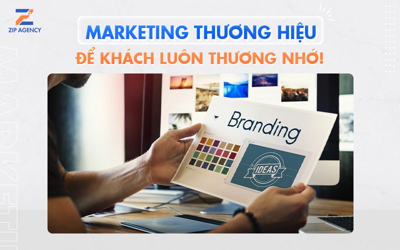 Marketing thương hiệu