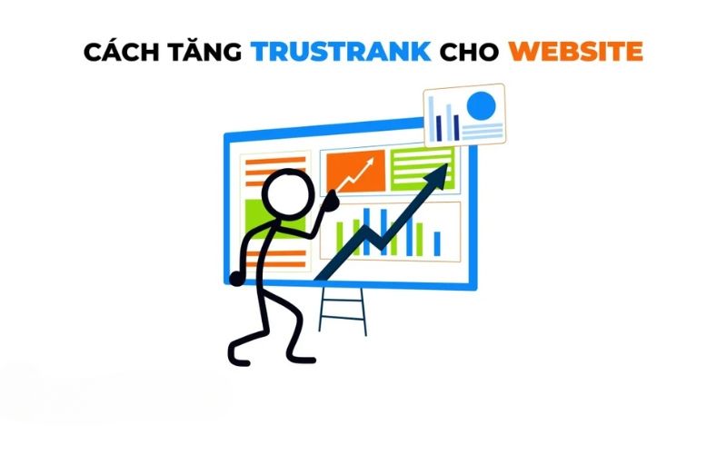 Để đạt được TrustRank cao, website phải đáp ứng được các tiêu chí đánh giá của Google.